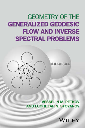 Vesselin M. Petkov. Geometry of the Generalized Geodesic Flow and Inverse Spectral Problems