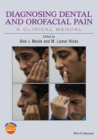 Группа авторов. Diagnosing Dental and Orofacial Pain