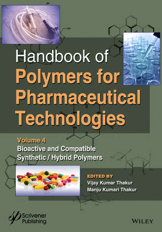 Группа авторов. Handbook of Polymers for Pharmaceutical Technologies, Bioactive and Compatible Synthetic / Hybrid Polymers