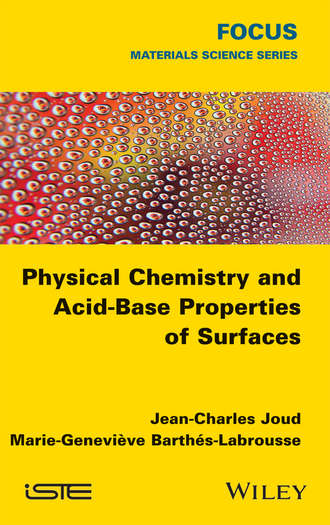 Marie-Genevi?ve Barth?s-Labrousse. Physical Chemistry and Acid-Base Properties of Surfaces