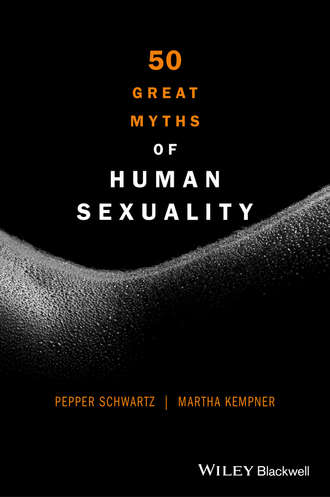 Pepper Schwartz. 50 Great Myths of Human Sexuality