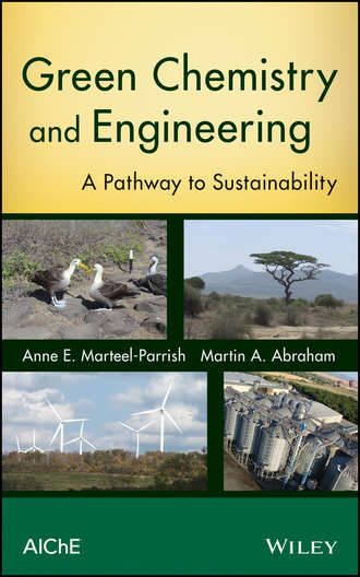 Anne E. Marteel-Parrish. Green Chemistry and Engineering