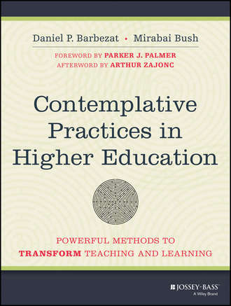 Daniel P. Barbezat. Contemplative Practices in Higher Education