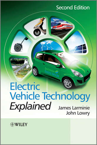 John  Lowry. Electric Vehicle Technology Explained