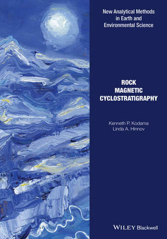 Kenneth P. Kodama. Rock Magnetic Cyclostratigraphy