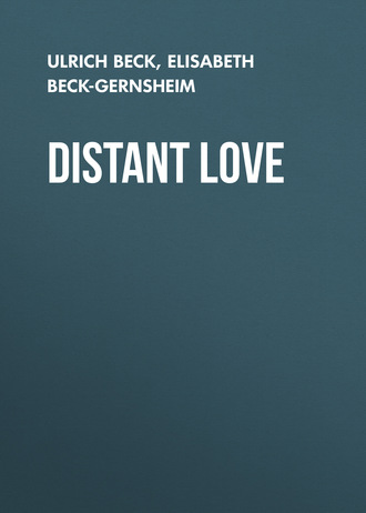 Ulrich Beck. Distant Love