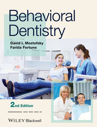 Behavioral Dentistry. David I. Mostofsky