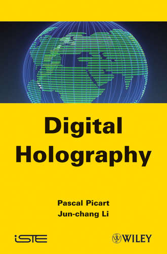 Digital Holography. Pascal Picart
