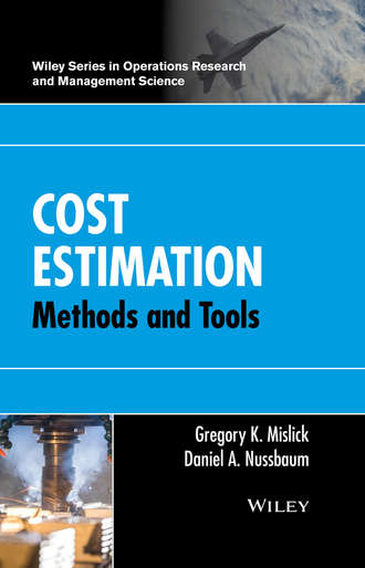 Gregory K. Mislick. Cost Estimation