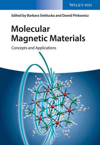 Группа авторов. Molecular Magnetic Materials
