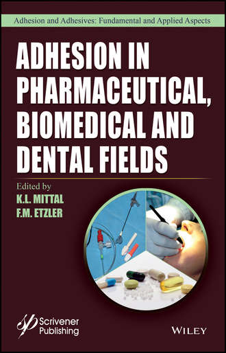 Группа авторов. Adhesion in Pharmaceutical, Biomedical, and Dental Fields