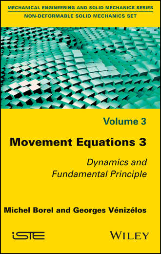 Michel  Borel. Movement Equations 3