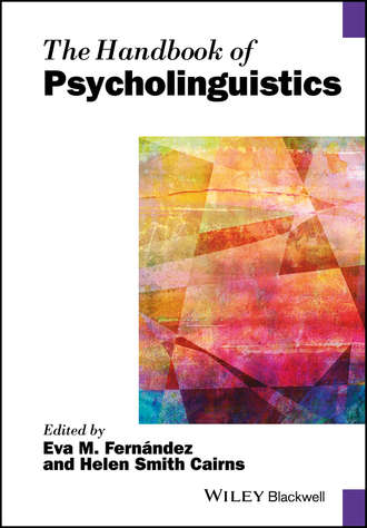 The Handbook of Psycholinguistics. Группа авторов