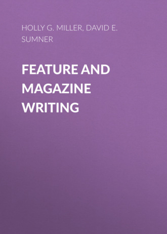 David E. Sumner. Feature and Magazine Writing