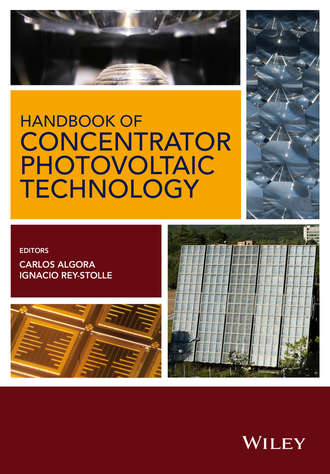 Handbook of Concentrator Photovoltaic Technology. Carlos Algora