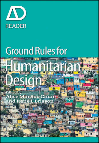 Irene E. Brisson. Ground Rules in Humanitarian Design