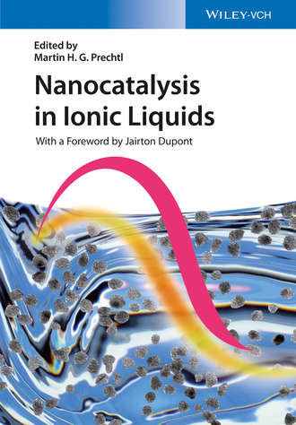 Группа авторов. Nanocatalysis in Ionic Liquids