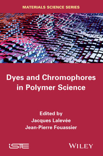 Группа авторов. Dyes and Chromophores in Polymer Science