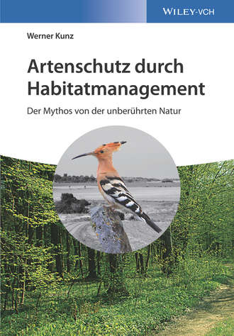 Werner Kunz. Artenschutz durch Habitatmanagement