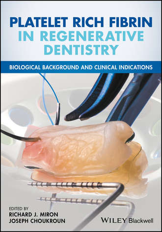 Platelet Rich Fibrin in Regenerative Dentistry. Группа авторов