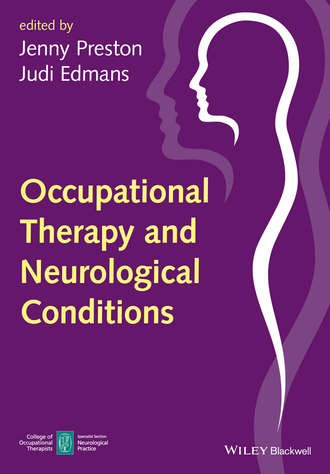 Jenny Preston. Occupational Therapy and Neurological Conditions