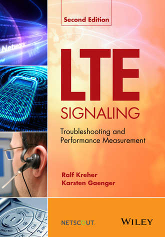Ralf Kreher. LTE Signaling