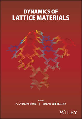Группа авторов. Dynamics of Lattice Materials