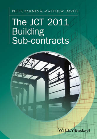 Matthew Davies. The JCT 2011 Building Sub-contracts
