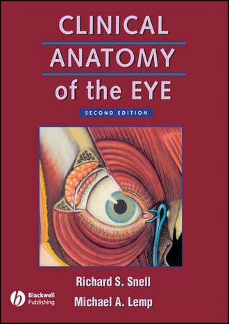 Michael A. Lemp. Clinical Anatomy of the Eye