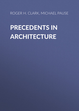 Roger H. Clark. Precedents in Architecture
