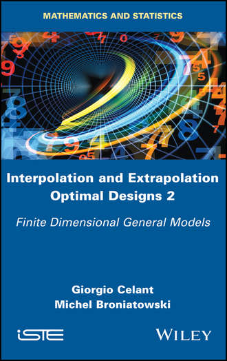 Giorgio Celant. Interpolation and Extrapolation Optimal Designs 2