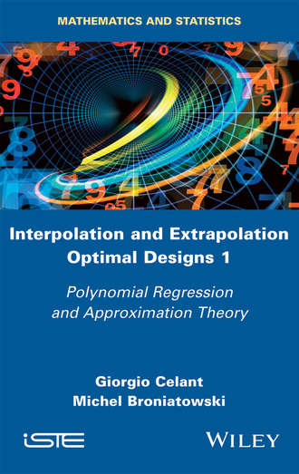 Giorgio Celant. Interpolation and Extrapolation Optimal Designs V1