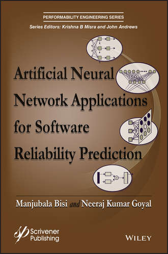 Neeraj Kumar Goyal. Artificial Neural Network Applications for Software Reliability Prediction