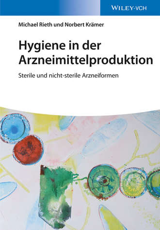 Michael Rieth. Hygiene in der Arzneimittelproduktion