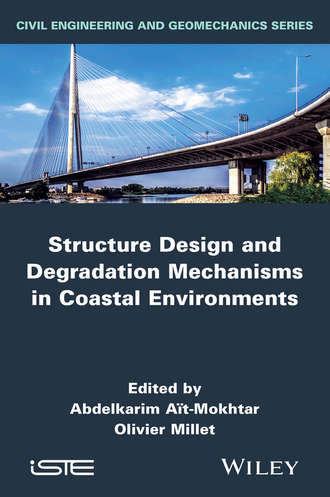 Группа авторов. Structure Design and Degradation Mechanisms in Coastal Environments