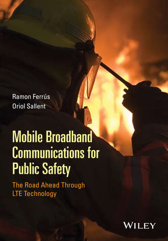 Ramon Ferr?s. Mobile Broadband Communications for Public Safety