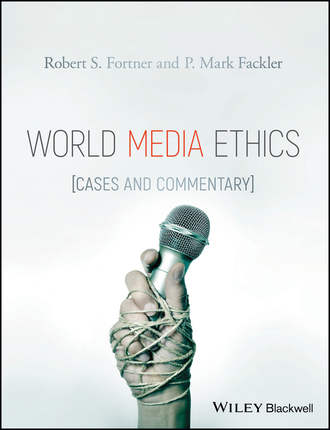 Robert S. Fortner. World Media Ethics