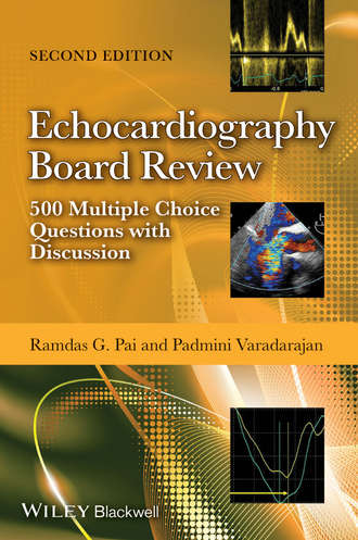 Ramdas G. Pai. Echocardiography Board Review