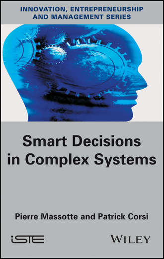 Smart Decisions in Complex Systems. Pierre Massotte