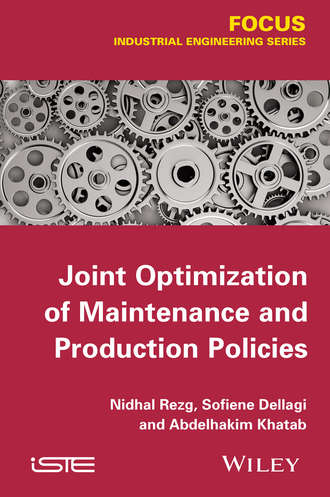 Joint Optimization of Maintenance and Production Policies. Nidhal Rezg