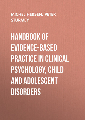 Michel  Hersen. Handbook of Evidence-Based Practice in Clinical Psychology, Child and Adolescent Disorders