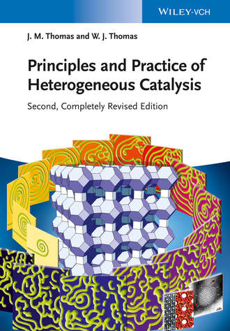 John Meurig Thomas. Principles and Practice of Heterogeneous Catalysis