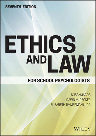 Susan  Jacob. Ethics and Law for School Psychologists