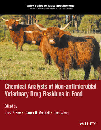 Группа авторов. Chemical Analysis of Non-antimicrobial Veterinary Drug Residues in Food