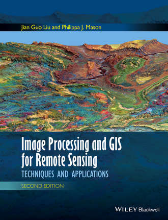 Jian Guo Liu. Image Processing and GIS for Remote Sensing