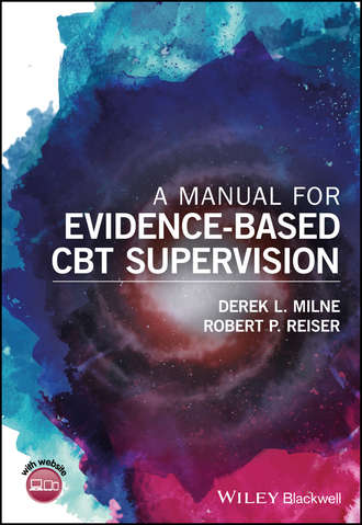 Derek L. Milne. A Manual for Evidence-Based CBT Supervision
