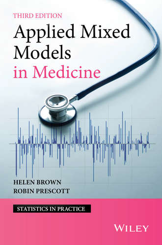 Helen Brown E.. Applied Mixed Models in Medicine