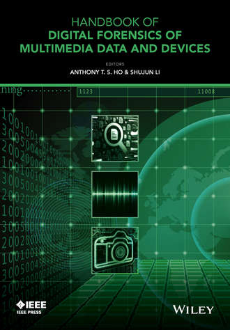 Группа авторов. Handbook of Digital Forensics of Multimedia Data and Devices, Enhanced E-Book