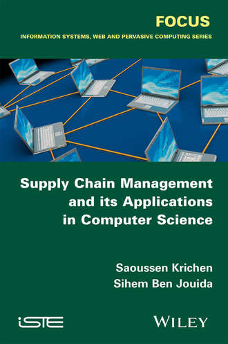 Saoussen Krichen. Supply Chain Management and its Applications in Computer Science