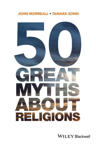 John Morreall. 50 Great Myths About Religions